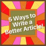 5 Ways to Write a Better Article