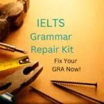 IELTS Grammar Repair Kit: Fix Your GRA Now!