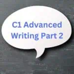 Best C1 Advanced Writing Part 2 Information and Advice