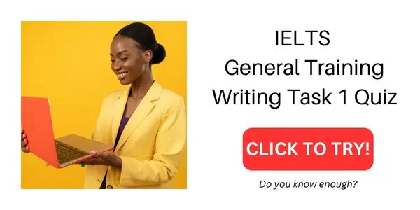 IELTS General Training Writing Task 1 Quiz