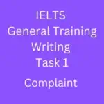 General Training IELTS Task 1: Letter of Complaint