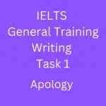 General Training IELTS Task 1: Letter of Apology