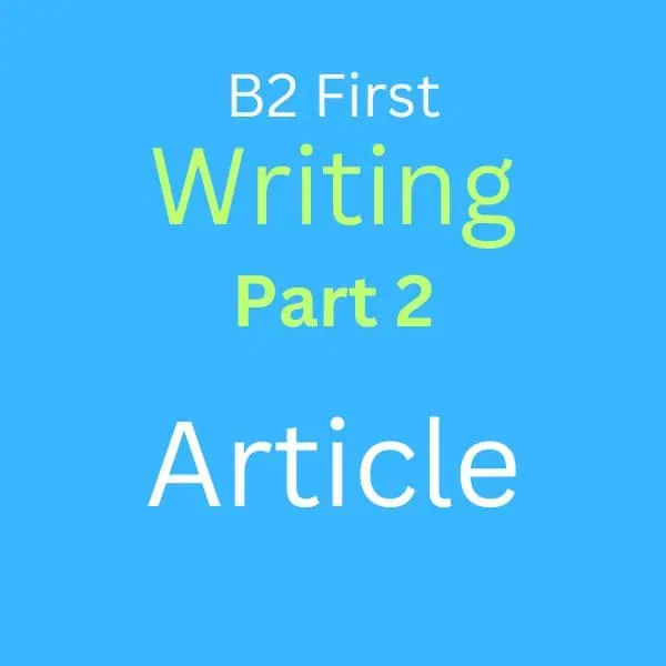 B2 First Writing Part 2 sample answer - article