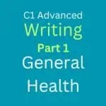 C1 Advanced Writing Part 1: General Health