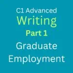 C1 Advanced Writing Part 1: Graduate Employment