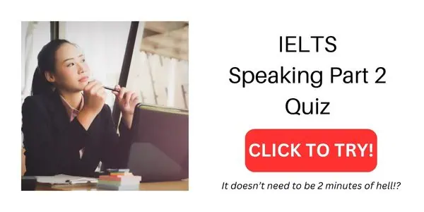 Girl thinking and text about IELTS Speaking Part 2 Quiz